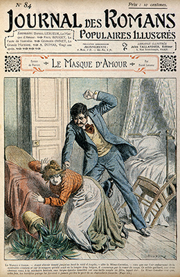 Le Masque d’amour, de Daniel Lesueur, en couverture du Journal des romans populaires illustrés vers 1900. Dessin d’Eugène Damblans
© Collection Kharbine-Tapabor