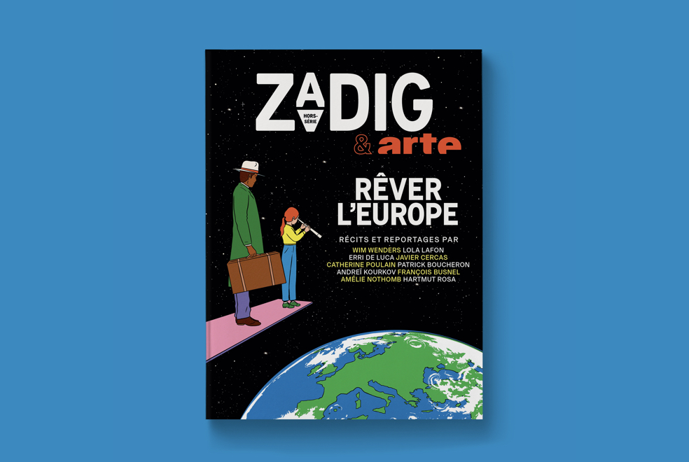 Zadig & ARTE : Rêver l'Europe